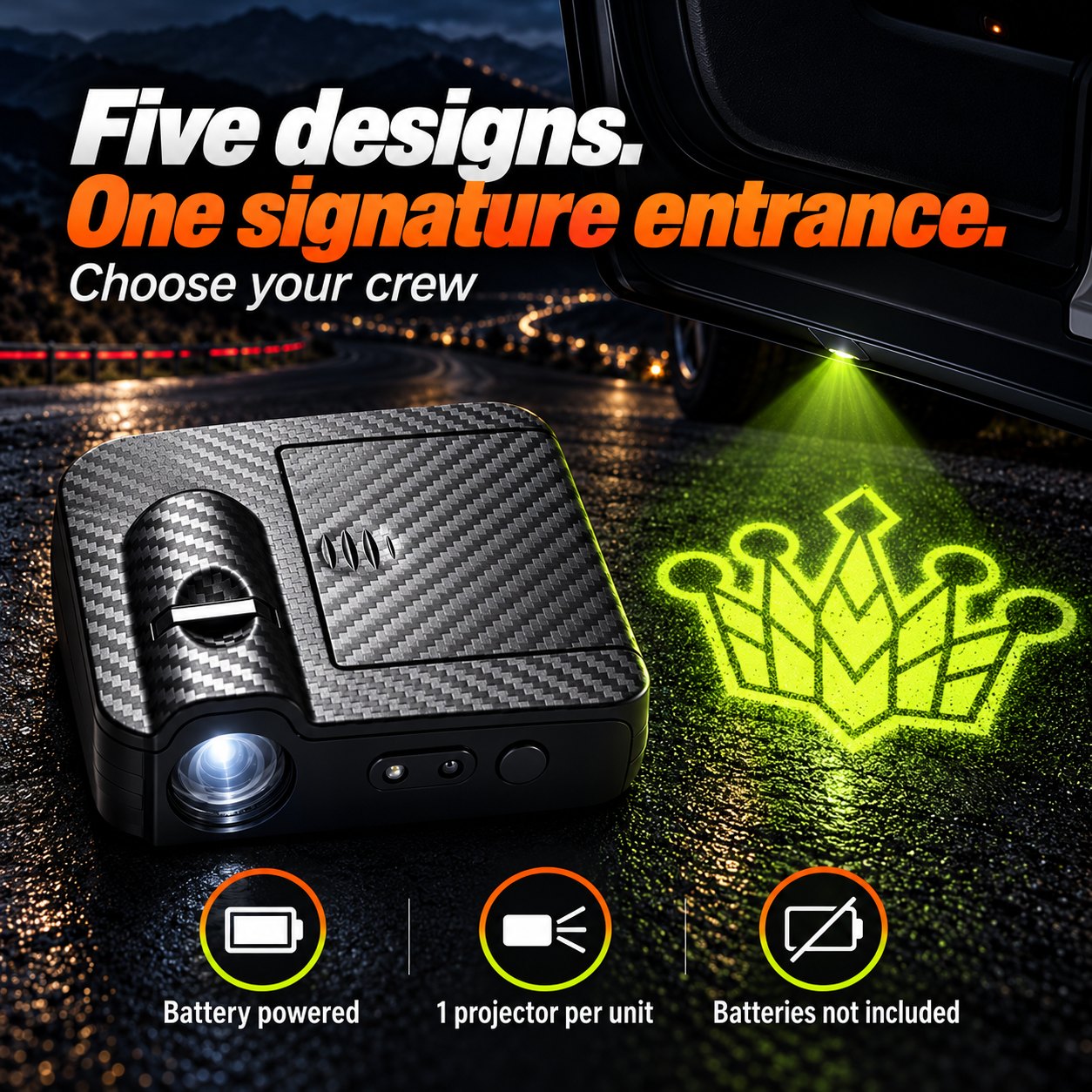 Five designs; one projector per unit; battery powered; batteries not included